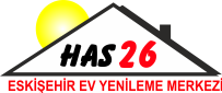 Has 26 | Eskişehir Ev Yenileme Merkezi